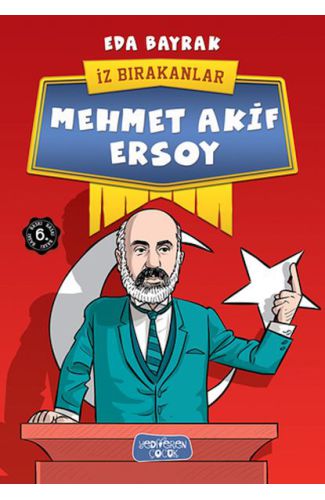 Mehmet Akif Ersoy - İz Bırakanlar