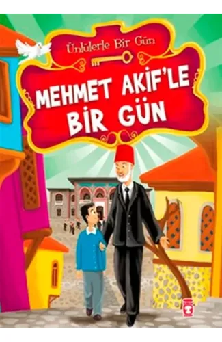 Mehmet Akif’le Bir Gün