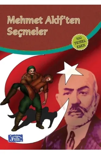 Mehmet Akiften Seçmeler (100 Temel Eser - İlköğretim)