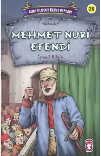 Mehmet Nuri Efendi - Kurtuluşun Kahramanları 3