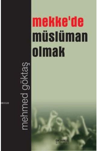 Mekkede Müslüman Olmak