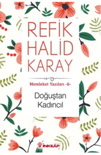 Memleket Yazıları 06 - Doğuştan Kadıncıl