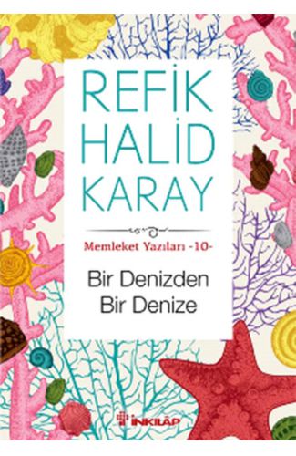 Memleket Yazıları 10 - Bir Denizden Bir Denize