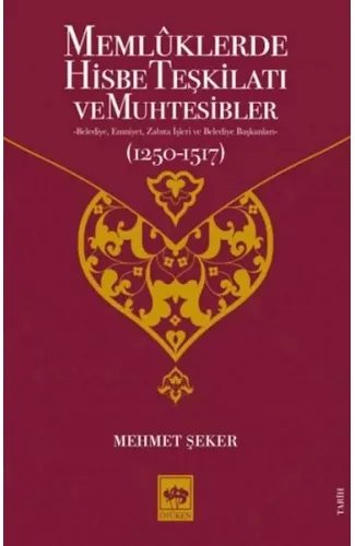 Memluklerde Hisbe Teşkilatı ve Muhtesibler