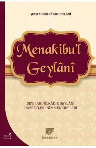 Menakibu'l Geylani - Şeyh Abdülkadir Geylani Hazretleri'nin Menkıbeleri