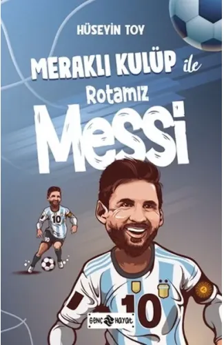 Meraklı Kulüp ile Rotamız Messi