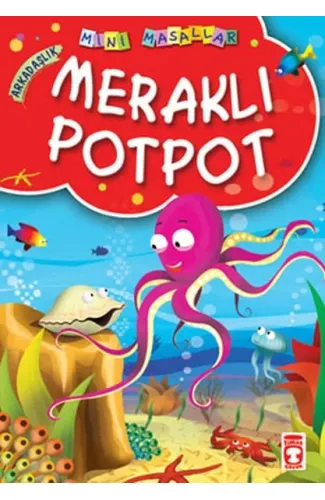 Meraklı Potpot / Mini Masallar