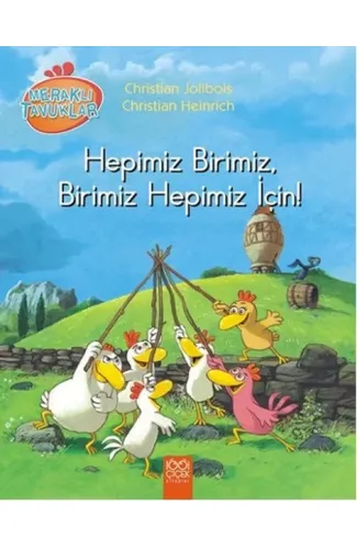 Meraklı Tavuklar - Hepimiz Birimiz, Birimiz Hepimiz İçin!