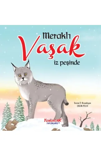 Meraklı Vaşak İz Peşinde