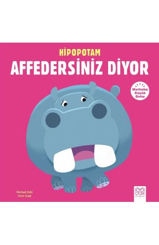 Merhaba Küçük Deha - Hipopotam Affedersiniz Diyor