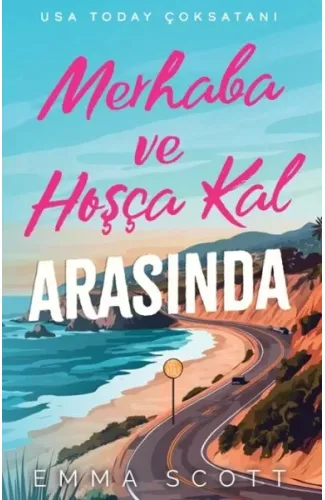 Merhaba ve Hoşçakal Arasında