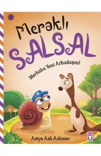 Merhaba Yeni Arkadaşım - Meraklı Salsal 9