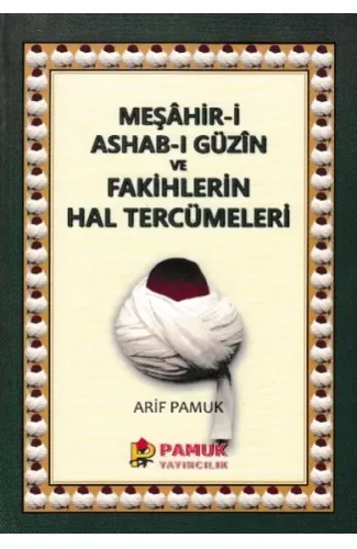 Meşahir-i Ashab-ı Güzin ve Fakihlerin Hal Tercümeleri