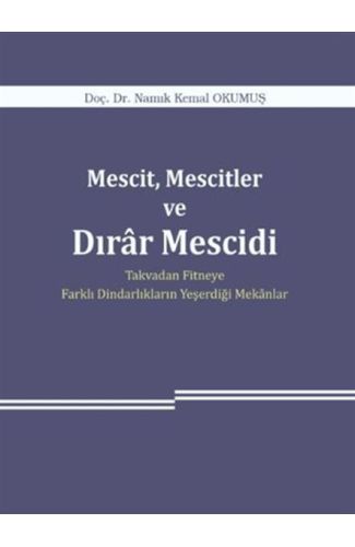 Mescit, Mescitler ve Dırar Mescidi