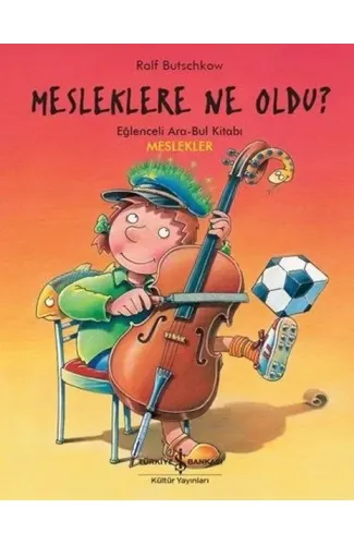 Mesleklere Ne Oldu? - Eğlenceli Ara-Bul Kitabı - Meslekler