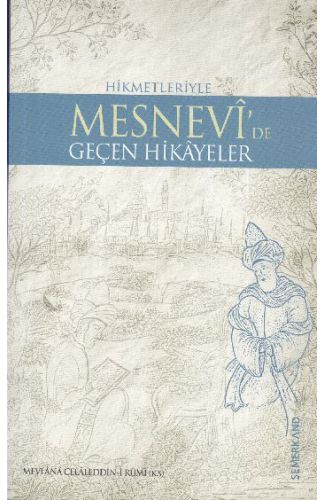 Mesnevi'de Geçen Bütün Hikayeler