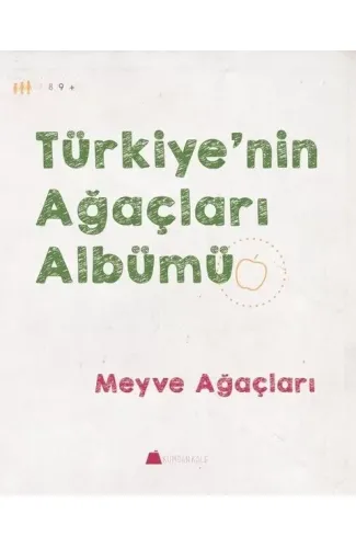 Meyve Ağaçları - Türkiye'nin Ağaçları Albümü