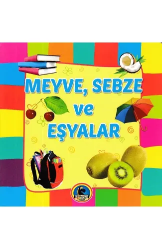 Meyve, Sebze ve Eşyalar