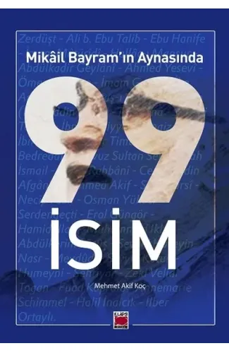 Mikâil Bayram’ın Aynasında 99 İsim