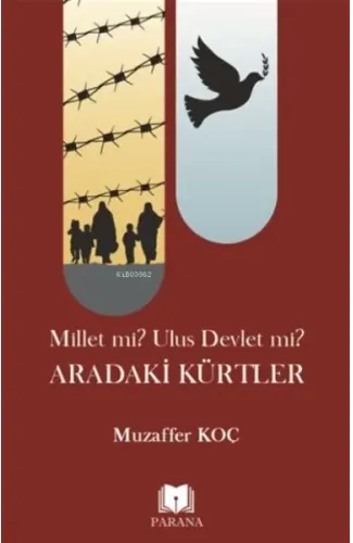 Millet mi? Ulus Devlet mi? Aradaki Kürtler