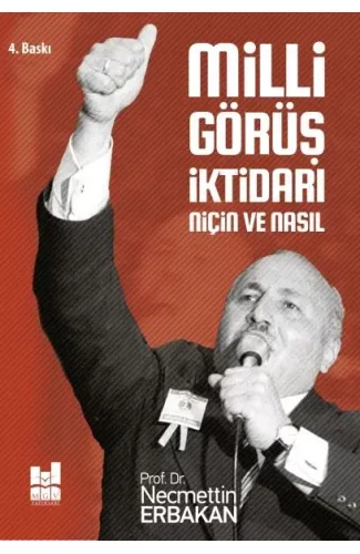 Milli Görüş İktidarı: Niçin ve Nasıl