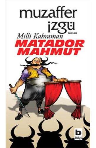 Milli Kahraman Matador Mahmut