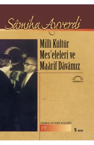 Milli Kültür Mes’eleleri ve Maarif Davamız