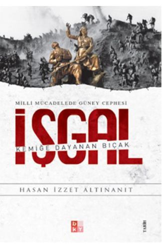 Milli Mücadelede Güney Cephesi İşgal