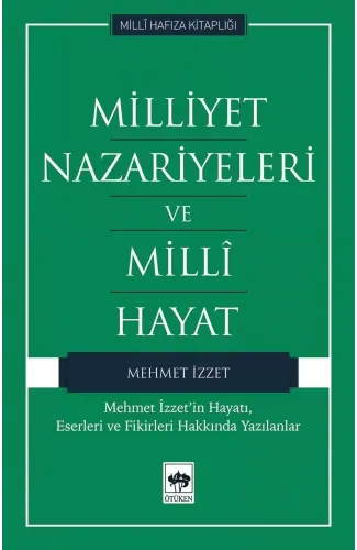 Milliyet Nazariyeleri ve Milli Hayat