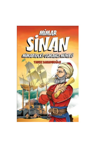 Mimar Sinan - Minaredeki Osmanlı Mührü (Çocuklar İçin)