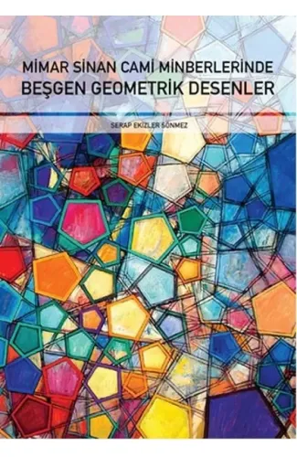 Mimar Sinan Cami Minberlerinde  Beşgen Geometrik Desenler