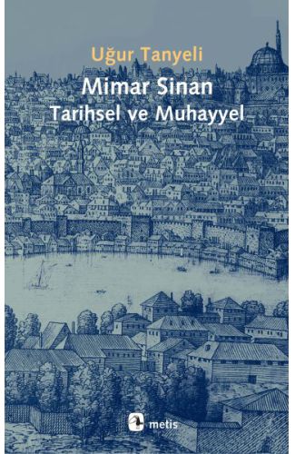 Mimar Sinan Tarihsel ve Muhayyel