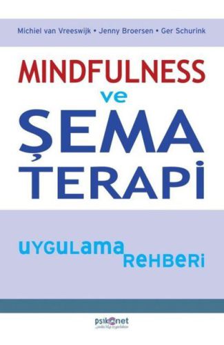 Mindfulness ve Şema Terapi Uygulama Rehberi