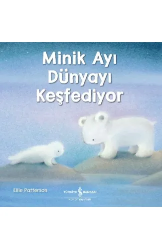 Minik Ayı Dünyayı Keşfediyor