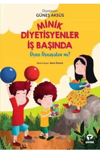 Minik Diyetisyenler İş Başında - Oyun Oynayalım mı?