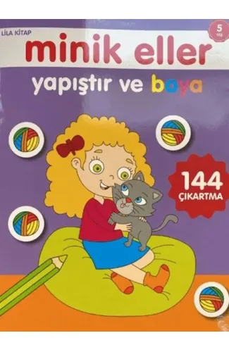 Minik Eller Yapıştır Ve Boya - Lila Kitap