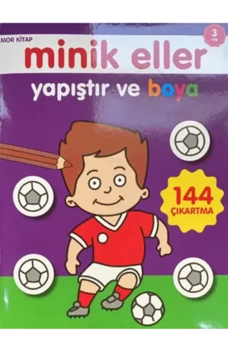 Minik Eller Yapıştır Ve Boya - Mor Kitap