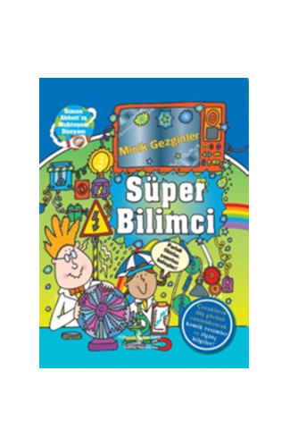 Minik Gezginler - Süper Bilimci