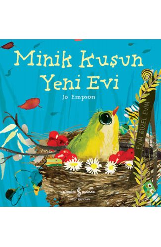 Minik Kuşun Yeni Evi