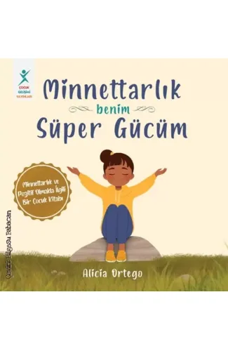 Minnettarlık Benim Süper Gücüm