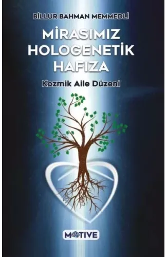 Mirasımız Hologenetik Hafıza