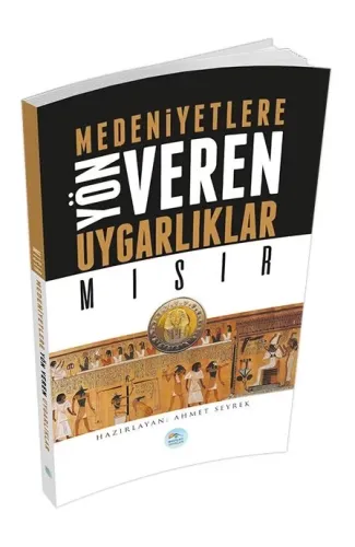 Mısır : Medeniyete Yön Veren Uygarlıklar