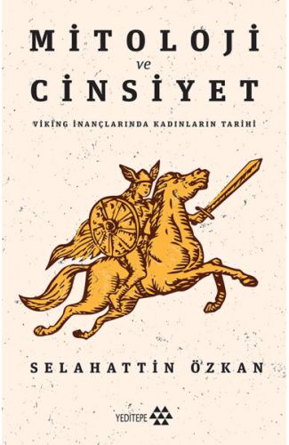 Mitoloji ve Cinsiyet - Viking İnançlarında Kadınların Tarihi