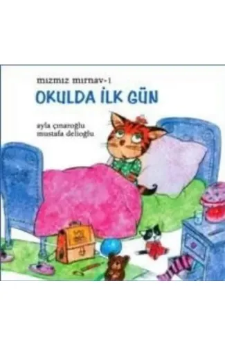 Mızmız Mırnav 1: Okulda İlk Gün