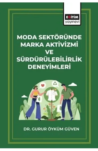 Moda Sektöründe Marka Aktivizmi ve Sürdürülebilirlik Deneyimleri