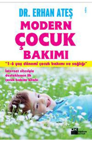 Modern Çocuk Bakımı  1-6 Yaş Dönemi Çocuk Bakımı ve Sağlığı