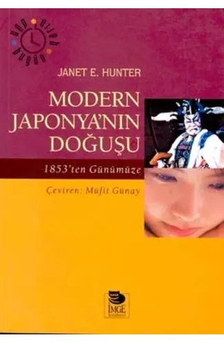 Modern Japonya’nın Doğuşu 1853’ten Günümüze