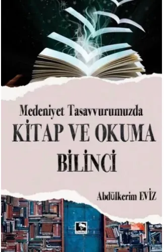 Modern Tasavvurumuzda Kitap ve Okuma Bilinci