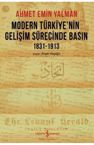 Modern Türkiye’nin Gelişim Sürecinde Basın 1831-1913