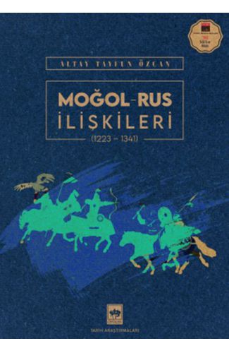 Moğol – Rus İlişkileri (1223-1341)